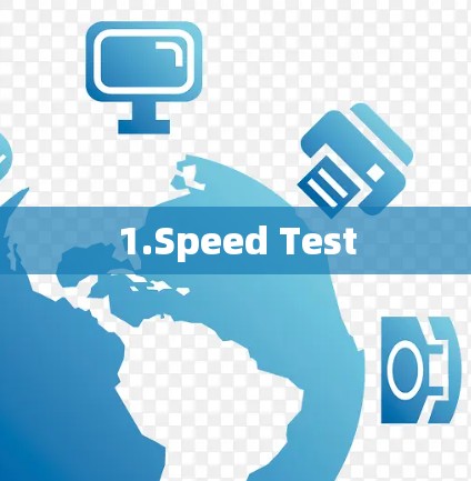1.Speed Test