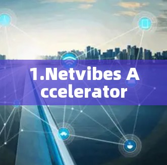 1.Netvibes Accelerator