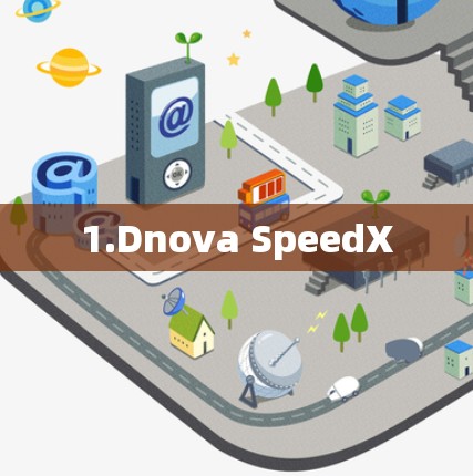 1.Dnova SpeedX